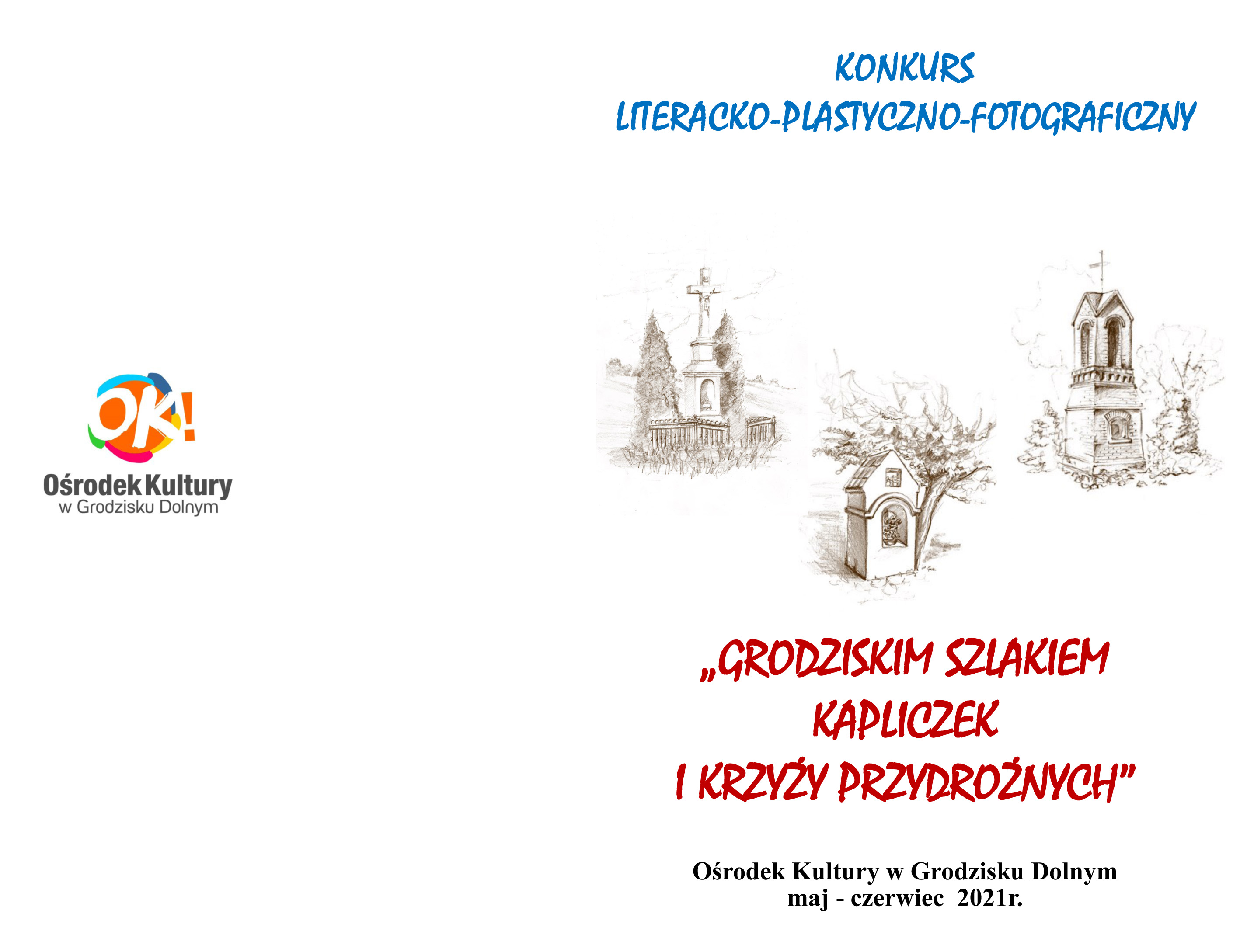 Ośrodek Kultury w Grodzisku Dolnym zaprasza do udziału w konkursie 